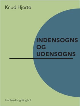 Indensogns og udensogns af Knud Hjortø