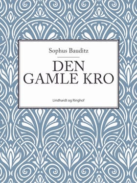 Den gamle kro af Sophus Bauditz