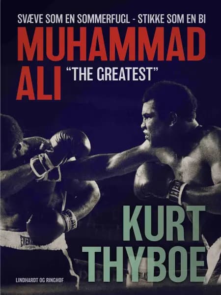 Muhammad Ali - The greatest af Kurt Thyboe