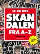Se og Hør-skandalen fra A-Z