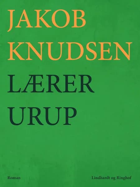 Lærer Urup af Jakob Knudsen