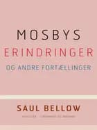 Mosbys erindringer og andre fortællinger
