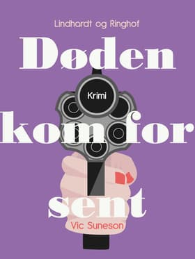 Døden kom for sent af Vic Suneson
