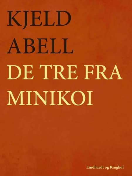 De tre fra Minikoi af Kjeld Abell