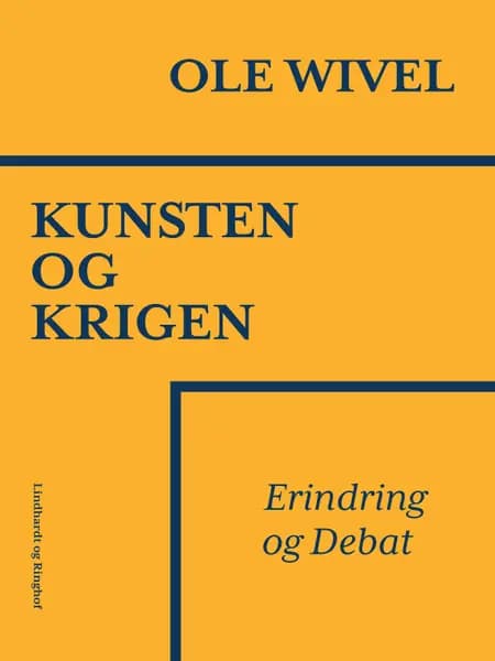 Kunsten og krigen af Ole Wivel