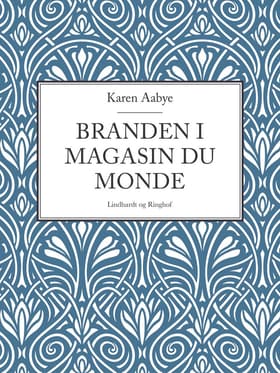 Branden i Magasin du Monde af Karen Aabye