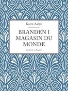Branden i Magasin du Monde af Karen Aabye