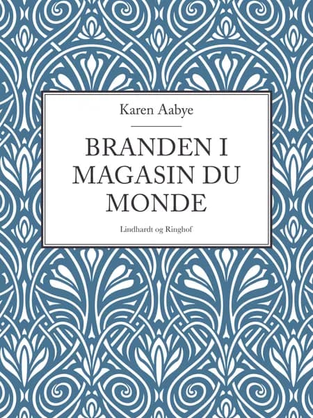 Branden i Magasin du Monde af Karen Aabye