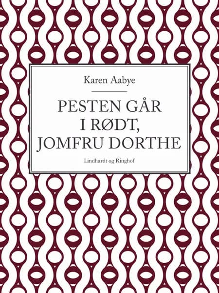 Pesten går i rødt, jomfru Dorthe af Karen Aabye