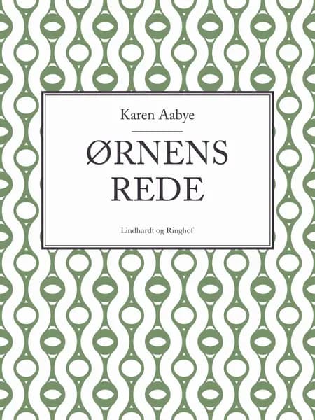 Ørnens rede af Karen Aabye