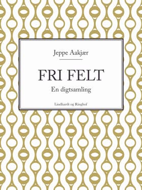 Fri felt af Jeppe Aakjær