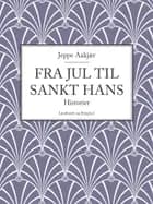 Fra jul til Sankt Hans: Historier