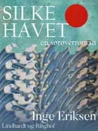 Silkehavet  En sørøverroman