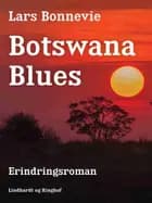 Botswana blues