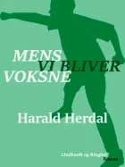 Mens vi bliver voksne