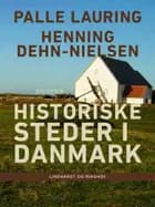 Historiske steder i Danmark