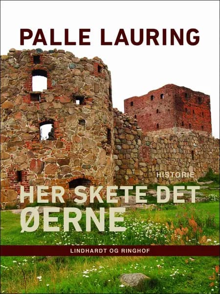 Her skete det - Øerne af Palle Lauring