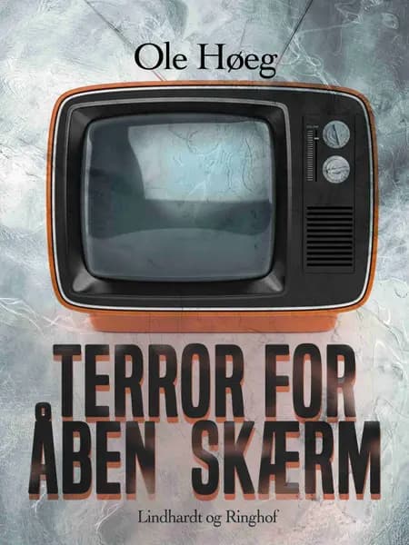 Terror for åben skærm af Ole Høeg