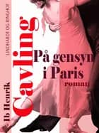 På gensyn i Paris af Ib Henrik Cavling