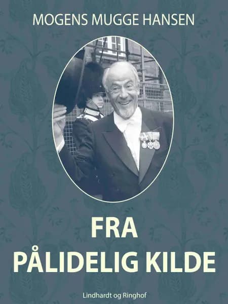 Fra pålidelig kilde af Mogens Mugge Hansen