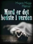 Mord er det bedste i verden
