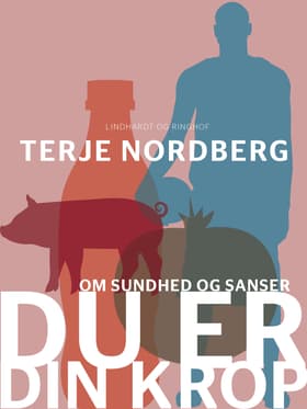 Du er din krop af Terje Nordberg