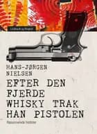 Efter den fjerde whisky trak han pistolen