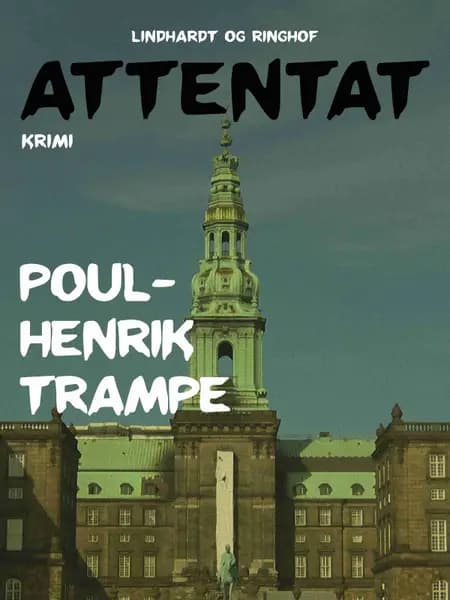 Attentat af Poul-Henrik Trampe