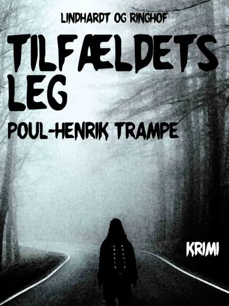 Tilfældets leg af Poul-Henrik Trampe