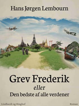 Grev Frederik eller Den bedste af alle verdener af Hans Jørgen Lembourn