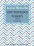 Vidunderlige verden 3 af Karin Michaëlis