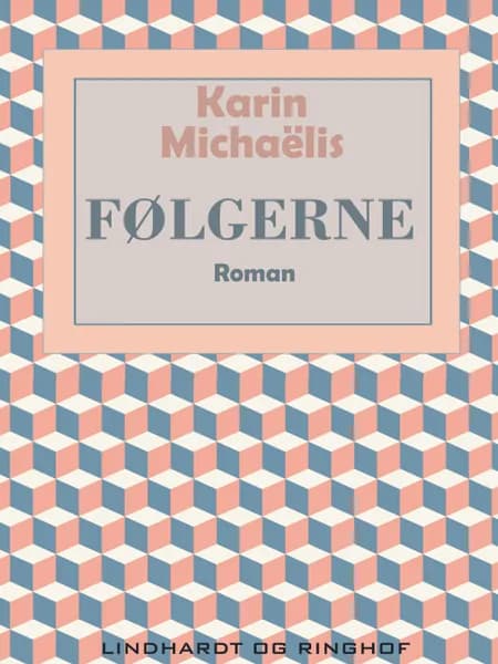 Følgerne af Karin Michaëlis