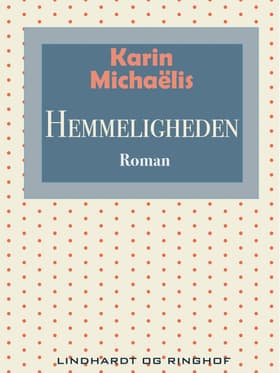 Hemmeligheden af Karin Michaëlis