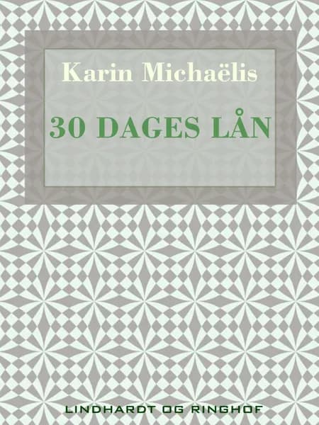 30 dages lån af Karin Michaëlis
