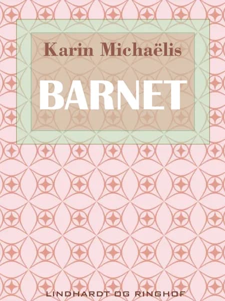 Barnet af Karin Michaëlis