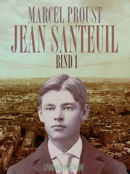 Jean Santeuil bind 1 af Marcel Proust