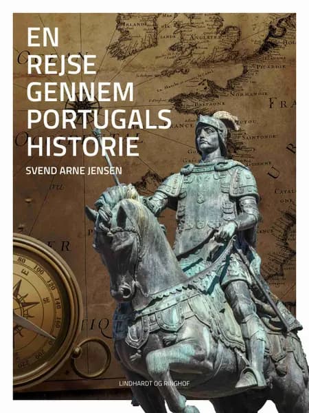 En rejse gennem Portugals historie af Svend-Arne Jensen