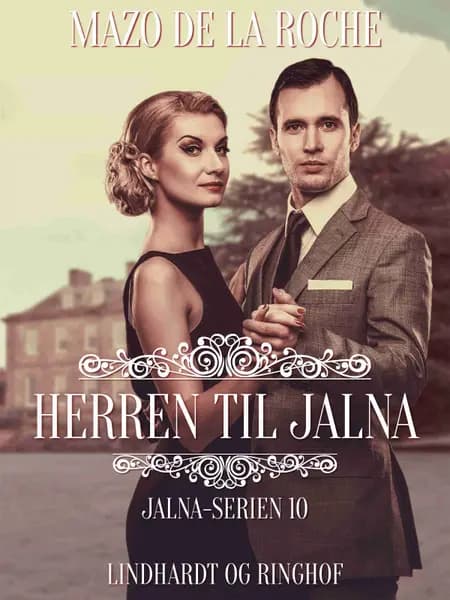 Herren til Jalna af Mazo de la Roche