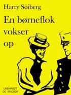 En børneflok vokser op