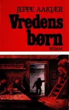 Vredens børn af Jeppe Aakjær