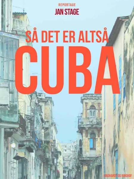 Så det er altså Cuba af Jan Stage