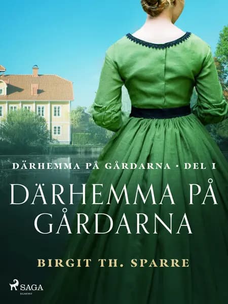 Därhemma på gårdarna af Birgit Th. Sparre
