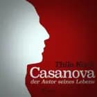 Casanova, der Autor seines Lebens