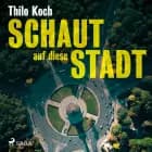 Schaut auf diese Stadt