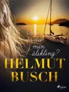 Vem är du min älskling?