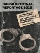 Var det frivillig samleje eller voldtægt? af Flere forfattere