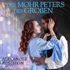 Der Mohr Peters des Großen af Alexander Puschkin