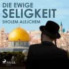 Die ewige Seligkeit