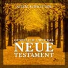 Gespräche über das Neue Testament af Albert Schweitzer