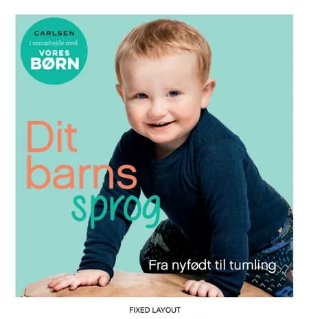 Vores børn: Dit barns sprog fra baby til tumling af Ingen forfatter